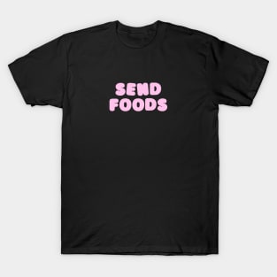 Send foods T-Shirt